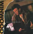 7inch Vinyl Single - Steve Winwood - Don't You Know What The Night Can Do?