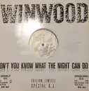12inch Vinyl Single - Steve Winwood - Don't You Know What The Night Can Do?