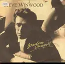 7inch Vinyl Single - Steve Winwood - Freedom Overspill