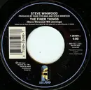 7inch Vinyl Single - Steve Winwood - The Finer Things