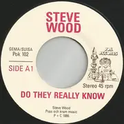 7inch Vinyl Single - Steve Wood - Do They Really Know,Sally Ann...