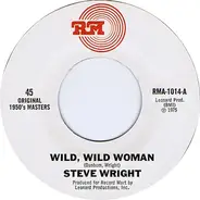 Steve Wright - Wild, Wild Woman
