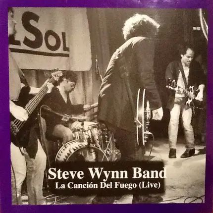 Steve Wynn Band - La Canción Del Fuego (Live)