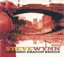 CD - Steve Wynn - Crossing Dragon Bridge - Digipak