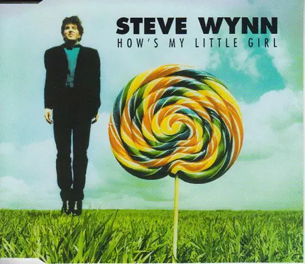 Steve Wynn - How's My Little Girl