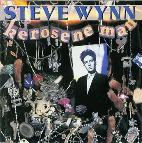 Steve Wynn - Kerosene Man