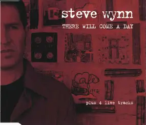 Steve Wynn - There Will Come A Day