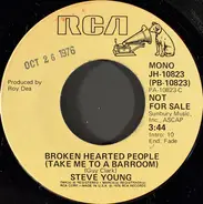 Steve Young - Broken Hearted People (Take Me To A Barroom)