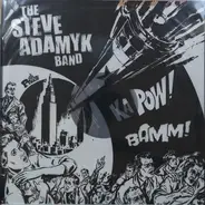 Steve Adamyk Band - The Steve Adamyk Band