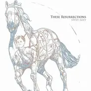 Steve Adey - These Resurrections