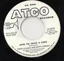 7inch Vinyl Single - Steve Alaimo And Betty Wright - After The Smoke Has Gone / I'm Thankful
