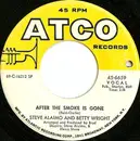 7inch Vinyl Single - Steve Alaimo And Betty Wright - After The Smoke Is Gone - SP