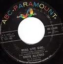 7inch Vinyl Single - Steve Alaimo - Real Live Girl / Need You