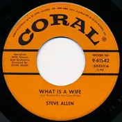 Steve Allen - What Is A Wife / Memories Of You