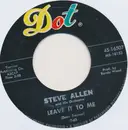 7inch Vinyl Single - Steve Allen And His Orchestra - Leave It To Me / Cuando Calienta El Sol