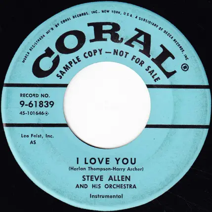 Steve Allen And His Orchestra - Do You Ever Think Of Me / I Love You