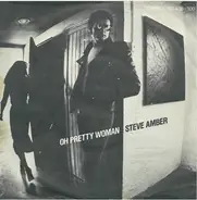 Steve Amber - Oh Pretty Woman