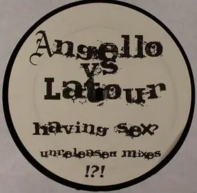 Steve Angello - Having Sex? (Unreleased Mixes)