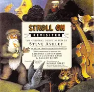 Steve Ashley - Stroll On - Revisited