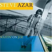 Steve Azar - Waitin' on Joe