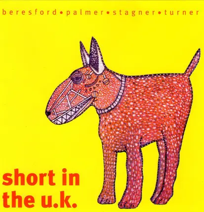 Steve Beresford • Dennis Palmer • Bob Stagner • Roger Turner - Short in the U.K.