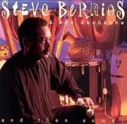 CD - Steve Berrios & Son Bachéche - And Then Some!