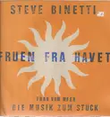 LP - Steve Binetti - Fruen Fra Havet