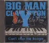 CD - Steve 'Big Man' Clayton & The 44's - Can't Stop The Boogie - Signed