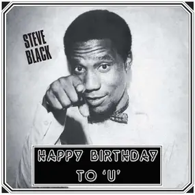 Steve Black - Happy Birthday To 'u'