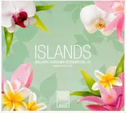 Steve Blunt - Islands Balearic Sundown Sessions Vol. 07