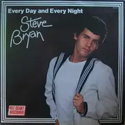 12inch Vinyl Single - Steve Bryan - Every Day And Every Night