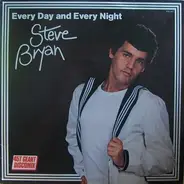 Steve Bryan - Every Day And Every Night