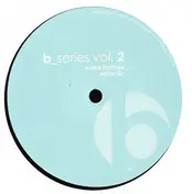 Steve Bug - B Series Vol. 2