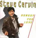 12inch Vinyl Single - Steve Carvin - Hungry For Love