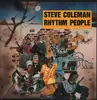 LP - Steve Coleman And Five Elements - Rhythm People (The Resurrection Of Creative Black Civilization)