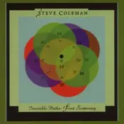 Steve Coleman - Invisible Paths