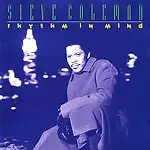 Steve Coleman - Rhythm In Mind