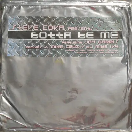 Steve Cova Featuring Jay Garris - Gotta Be Me