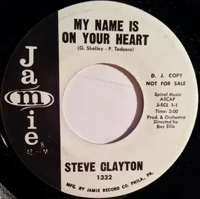 Steve Clayton - My Name Is On Your Heart