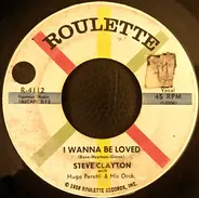 Steve Clayton - I Wanna Be Loved / Somebody Else Took Her Home