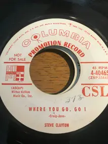 Steve Clayton - Where You Go, Go I / Aladdin's Lamp