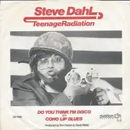 Steve Dahl & Teenage Radiation - Do You Think I'm Disco