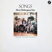 Steve Dobrogosz Trio - Songs