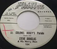 Steve Douglas And His Merrymen - Lt. Colonel Bogey's Parade