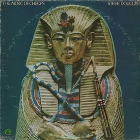 Steve Douglas - The Music Of Cheops