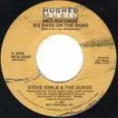 7inch Vinyl Single - Steve Earle & The Dukes - Six Days On The Road / The Week Of Living Dangerously