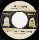 7inch Vinyl Single - Steve Evan & Anne Lloyd , Jimmy Carroll And His Orchestra / Bob Miller , Michael Stewart Quartet - True Love / You'll Never Know I Care