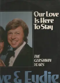 Steve & Eydie - Our Love Is Here To Stay - The Gershwin Years