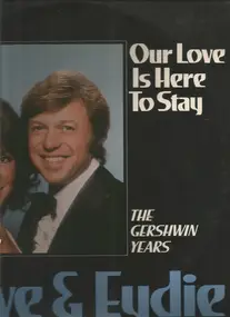 Steve & Eydie - Our Love Is Here To Stay - The Gershwin Years