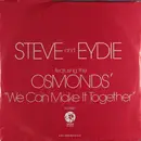7inch Vinyl Single - Steve & Eydie Featuring The Osmonds - We Can Make It Together